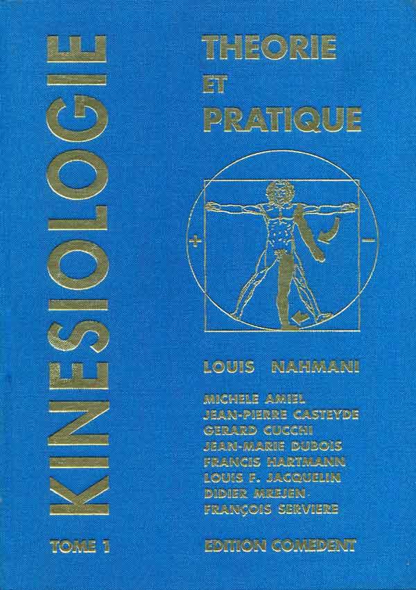 Kinésiologie: Fonctions et dysfonctions dentaires, occlusales cranio-mandibulaires et vertébrales