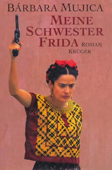 Meine Schwester Frida. Roman. Aus dem amerikanischen Englisch übersetzt von Elisabeth Müller.