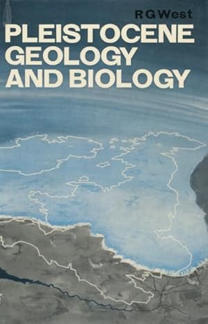 Pleistocene Geology and Biology with especial reference to the British Isles.