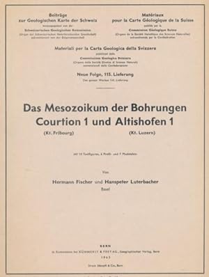 Das Mesozoikum der Bohrungen Courtion 1 (Kt. Fribourg) und Altishofen 1 (Kt. Luzern).