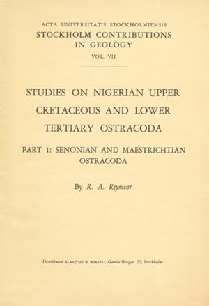 Studies on Nigerian Upper Cretaceous and Lower Tertiary Ostracoda, Part I: Senonian and Maestrich...