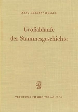 Großabläufe der Stammesgeschichte. Erscheinungen und Probleme.