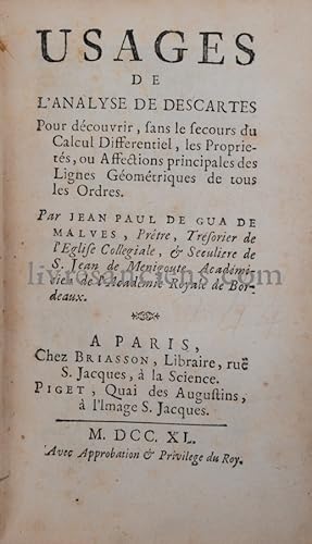 Usages de l'analyse de Descartes pour découvrir, sans le secours du calcul différentiel, les prop...