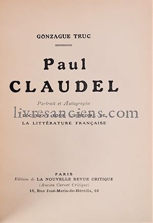 Paul Claudel - Portrait et Autographe - Document pour l'histoire de la littérature française