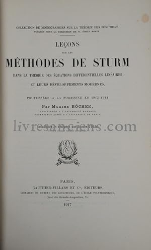 Leçons sur les méthodes de Sturm dans la théorie des équations différentielles linéaires et leurs...