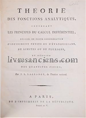 Théorie des fonctions analytiques, contenant les principes du calcul différentiel, dégagés de tou...