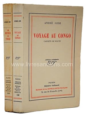 Carnets de Route. I - Voyage au Congo. II - Le retour du Tchad Suite du Voyage au Congo