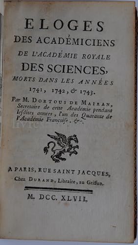 Eloges des académiciens de l'académie royale de sciences, morts dans les années 1741, 1742, & 1743