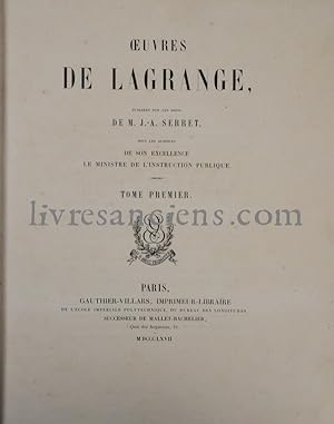 Oeuvres de Lagrange publiées par les soins de M. J.-A. Serret. Tome premier