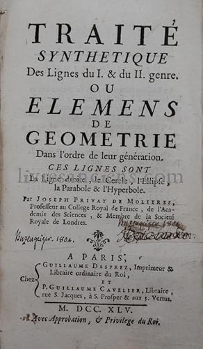 Traité synthétique des Lignes du I. & du II. genre ou Elémens de Géométrie dans l'Ordre de leur g...