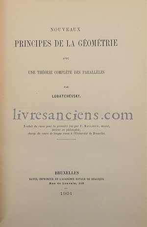 Nouveaux principes de la géométrie avec une théorie complète des parallèles