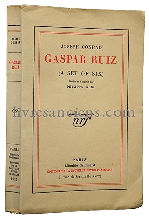 Gaspar Ruiz (A set of Six). Traduit de l'anglais par Philippe Neel