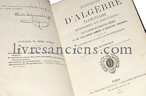 Questions d'Algèbre élémentaire méthodes et solutions avec un résumé des principales théories et ...