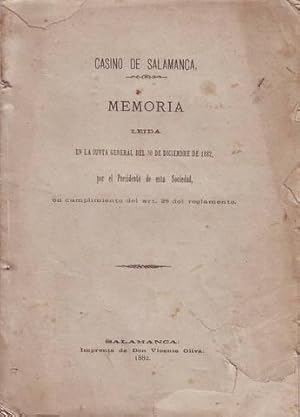 CASINO DE SALAMANCA. Memoria leída en la Junta General del 30 dediciembre de 1882.