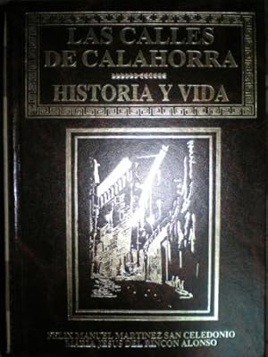 LAS CALLES DE CALAHORRA. Historia y vida.