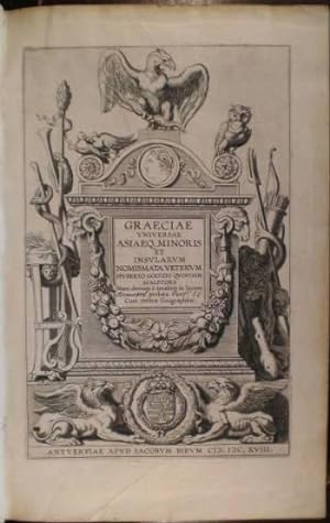 GRAECIAE Universae Asiaeq Minoris et Insulatum. NUMISMATA VETERUM. Antverpiae, Iacobum Bieum 1618...