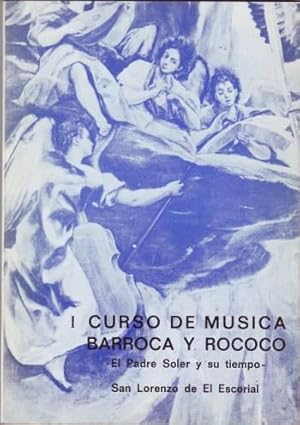I CURSO DE MUSICA BARROCA Y ROCOCO. El Padre Soler y su tiempo. San Lorenzo de El Escorial.