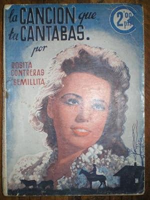 LA CANCION QUE TU CANTABAS. Rosita Contreras y Semillita. Cinema año III nºXX.