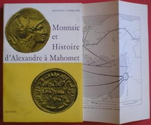 MONNAIE ET HISTOIRE D'ALEXANDRE à MAHOMET.