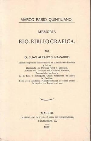 MARCO FABIO QUINTILIANO. Memoria bio-bibliográfica.