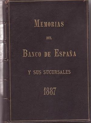 MEMORIAS DEL BANCO DE ESPAÑA Y SUS SUCURSALES. Año 1887. 4º, más de 300p. Enc. plena piel, nervio...