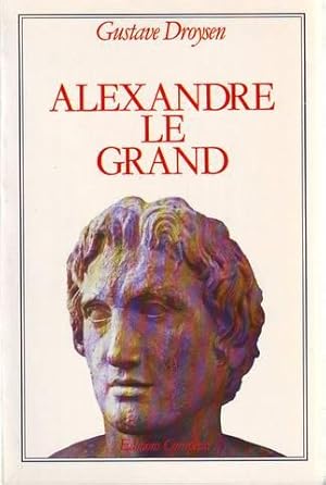 ALEXANDRE LE GRAND.