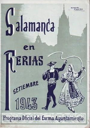 SALAMANCA EN FERIAS. Septiembre 1943. Programa oficial del Excmo. Ayuntamiento.