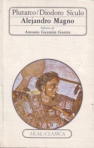 ALEJANDRO MAGNO. Ed. de Antonio Guzmán Guerra.
