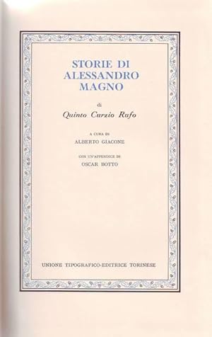 STORIE DI ALESSANDRO MAGNO. A cura di Alberto Giacone con un'appendice di Oscar Botto.