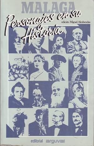 MALAGA, PERSONAJES EN SU HISTORIA. Ed. y prólogo de Miguel Alcobendas.