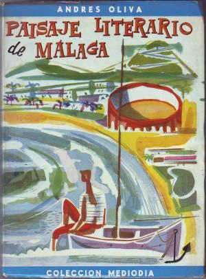 PAISAJE LITERARIO DE MALAGA. Colección Mediodía.