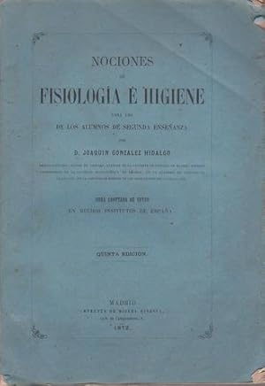 NOCIONES DE FISIOLOGIA E HIGIENE para uso de los alumnos de segunda enseñanza.