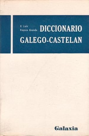 DICCIONARIO GALEGO-CASTELAN e vocabulario castelan-galego.