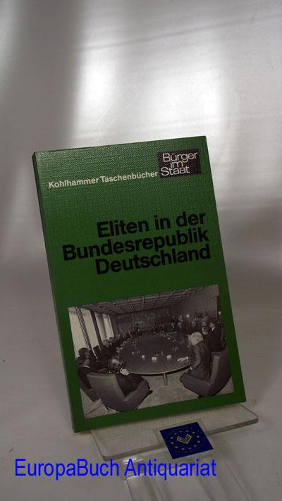 Eliten in der Bundesrepublik Deutschland (Urban-Kohlhammer Taschenbücher: Bürger im Staat)