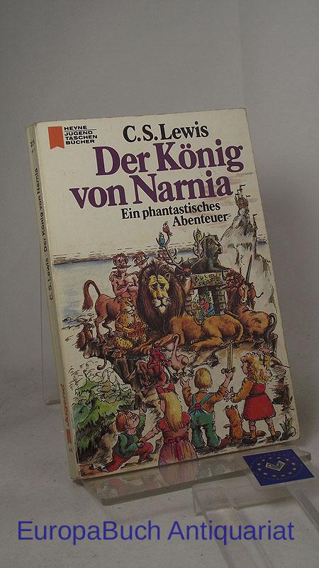 Der König von Narnia: Ein phantastisches Abenteuer (Heyne-Jugend-Taschenbuch)