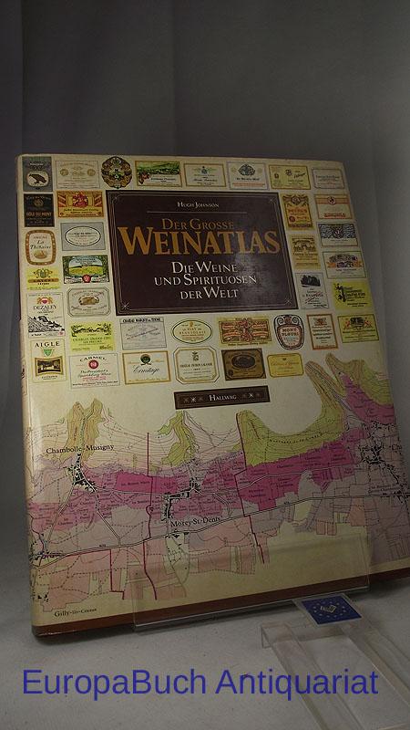 Der große Weinatlas. Die Weine und Spirituosen der Welt