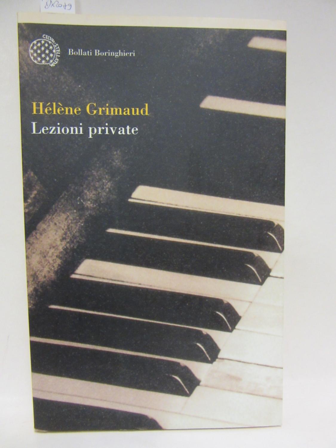Lezioni private. Traduzione di Patrizia Farese. - Grimaud, Hélène