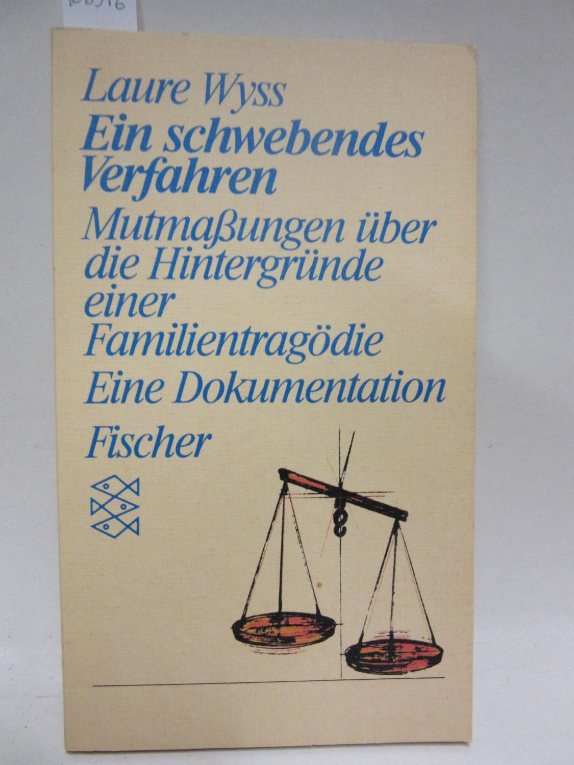 Ein schwebendes Verfahren: Mutmassungen über die Hintergründe einer Familientragödie. Persönliche Erfahrung mit Krisen