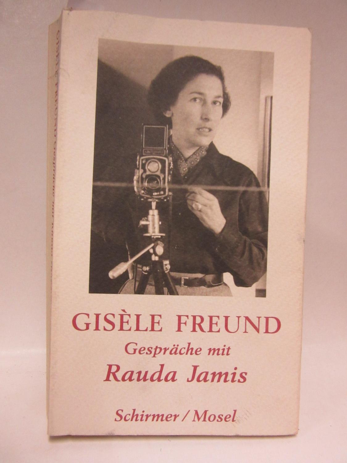 Gisèle Freund. Gespräche mit Rauda Jamis. Aus dem Französischen von Peter Wanninger.