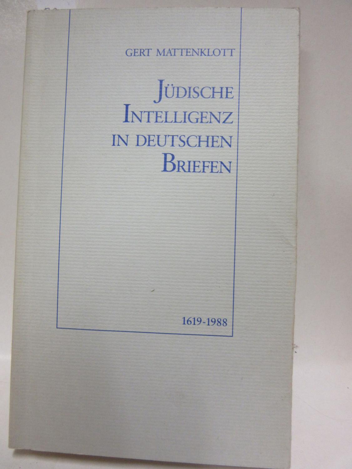 Jüdische Intelligenz in deutschen Briefen. 1619-1988