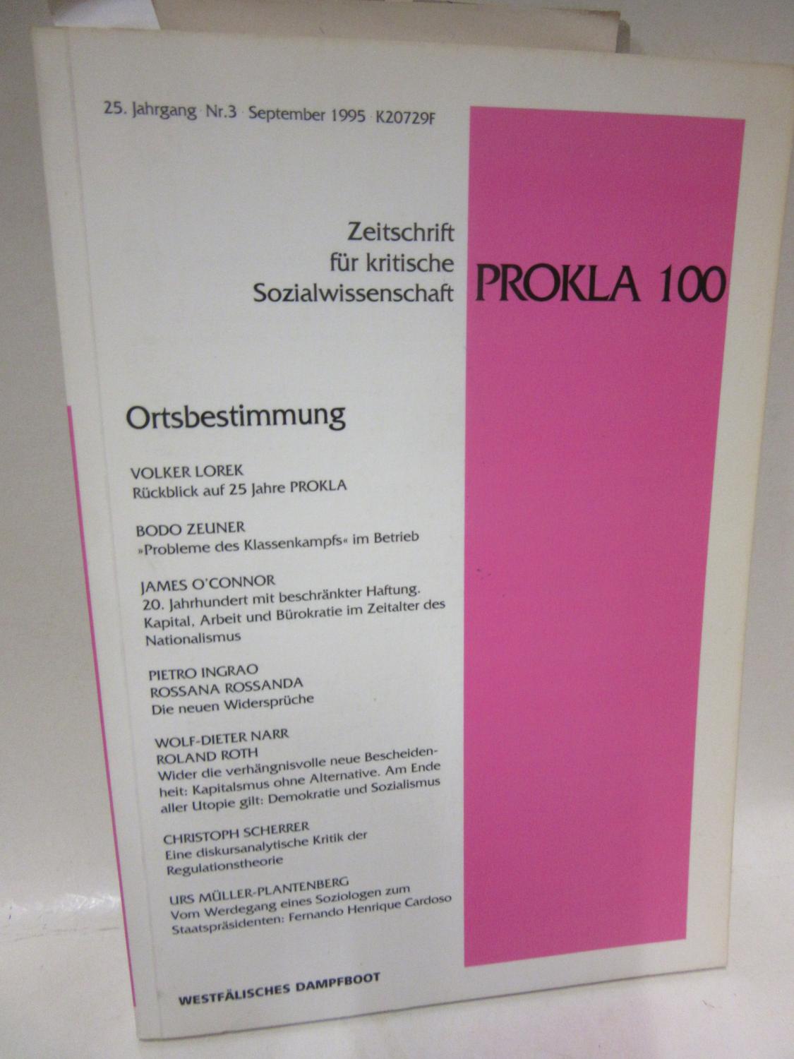 Prokla 100. Zeitschrift für kritische Sozialwissenschaft: Ortsbestimmung