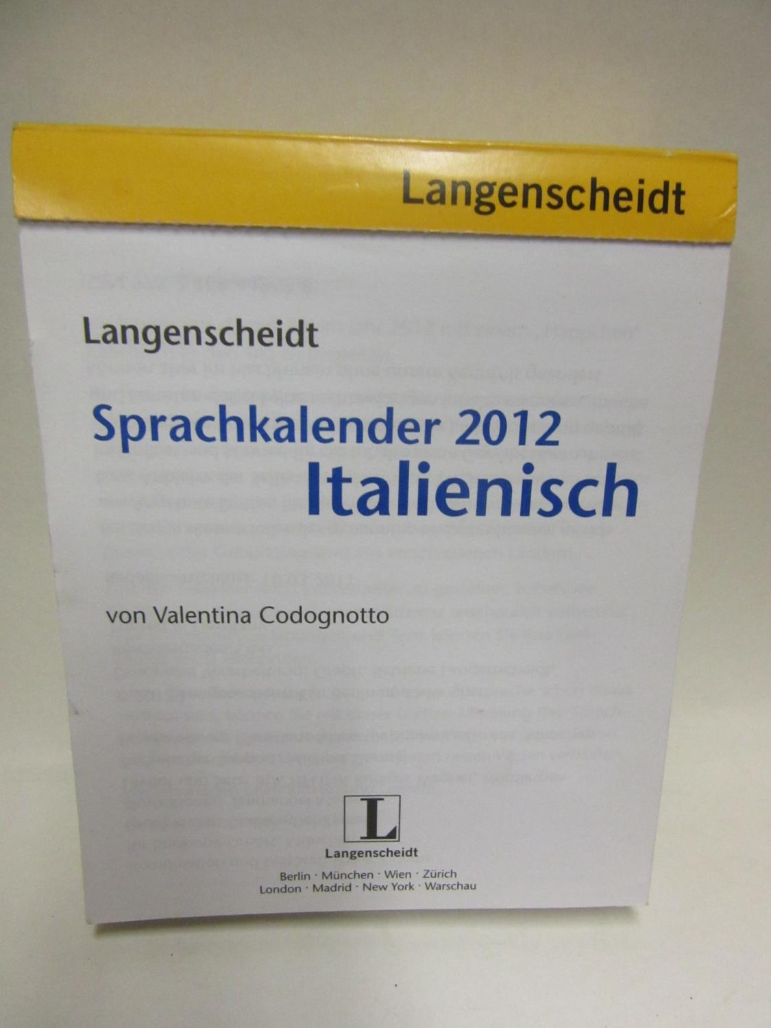 Sprachkalender 2012. Italienisch. - Codognotto, Valentina