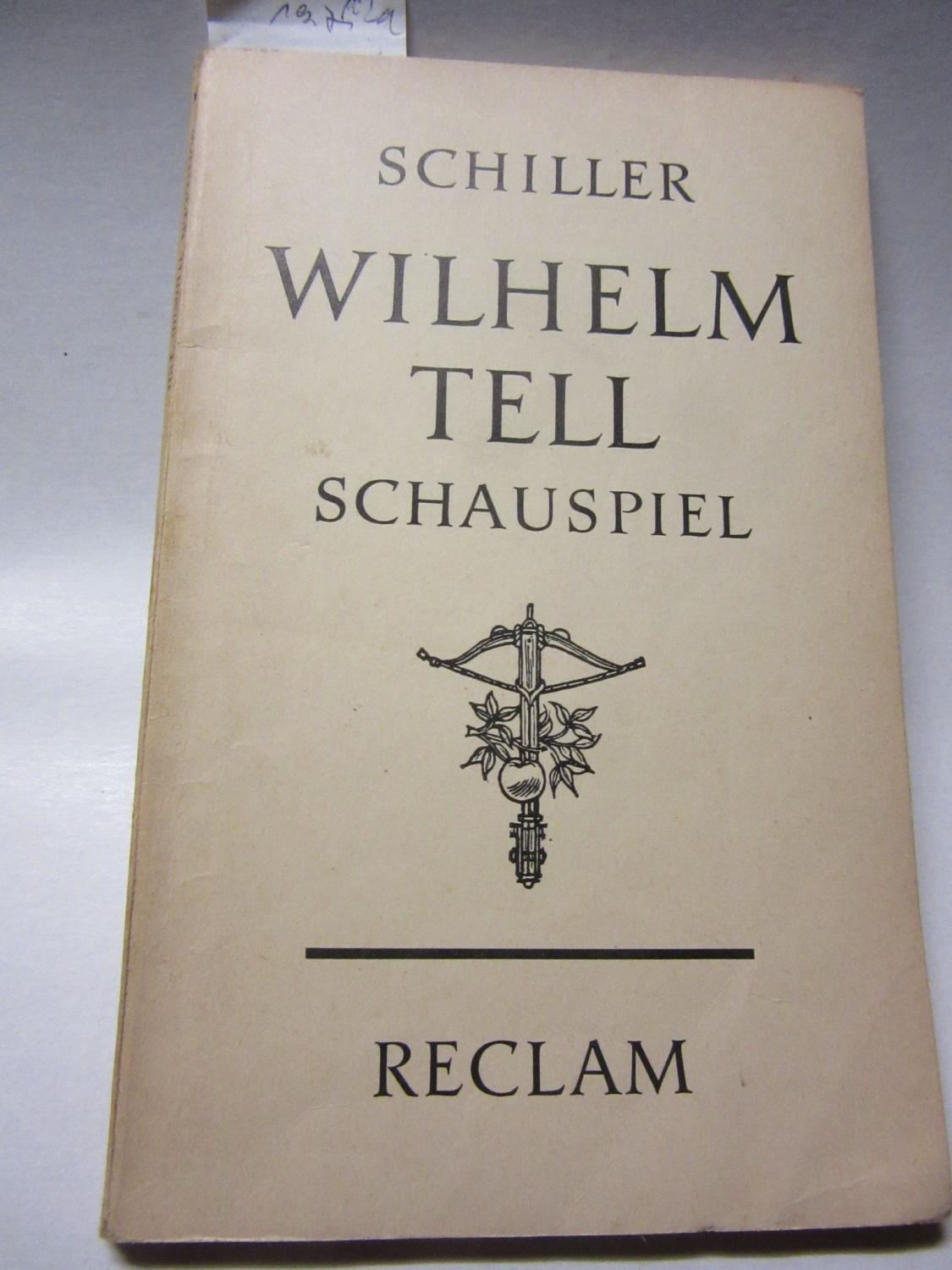 Wilhelm Tell by Friedrich Schiller Wilhelm Tell by Friedrich Schiller