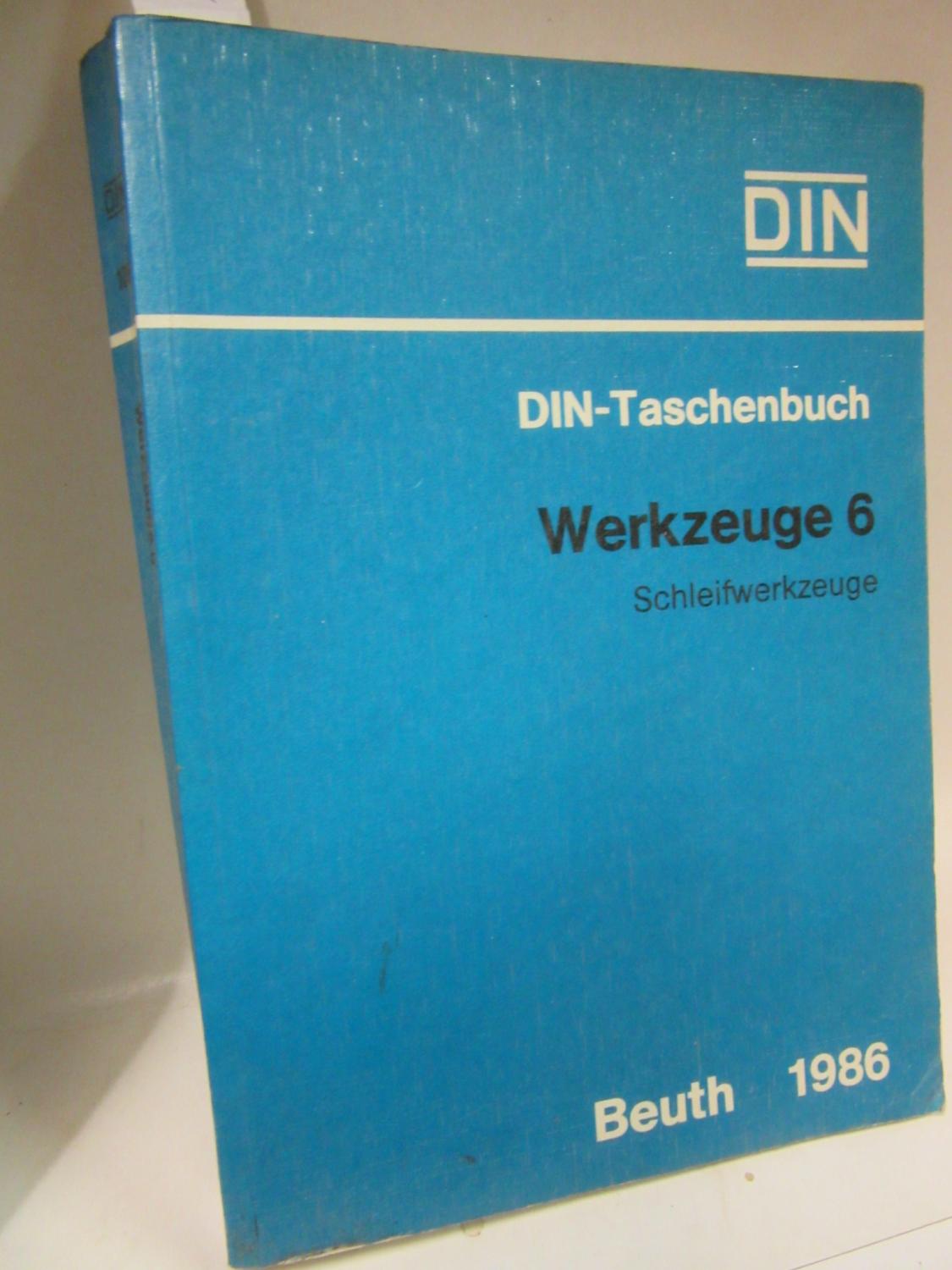 Werkzeuge 6. Schleifwerkzeuge. Normen. Zulassungsgrundsätze. Stand: 31.Januar 1986. Herausgeber: DIN Deutsches Institut für Normung.