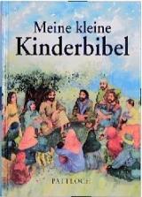 Meine kleine Kinderbibel - Alexander Pat
