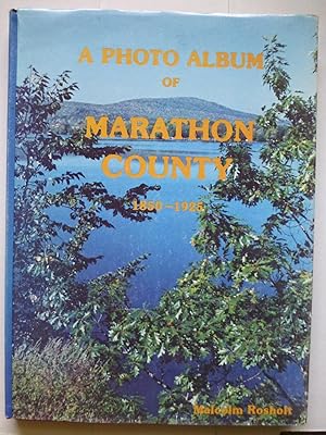 A Photo Album of Marathon County 1850 - 1925