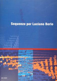 Sequenze per Luciano Berio.