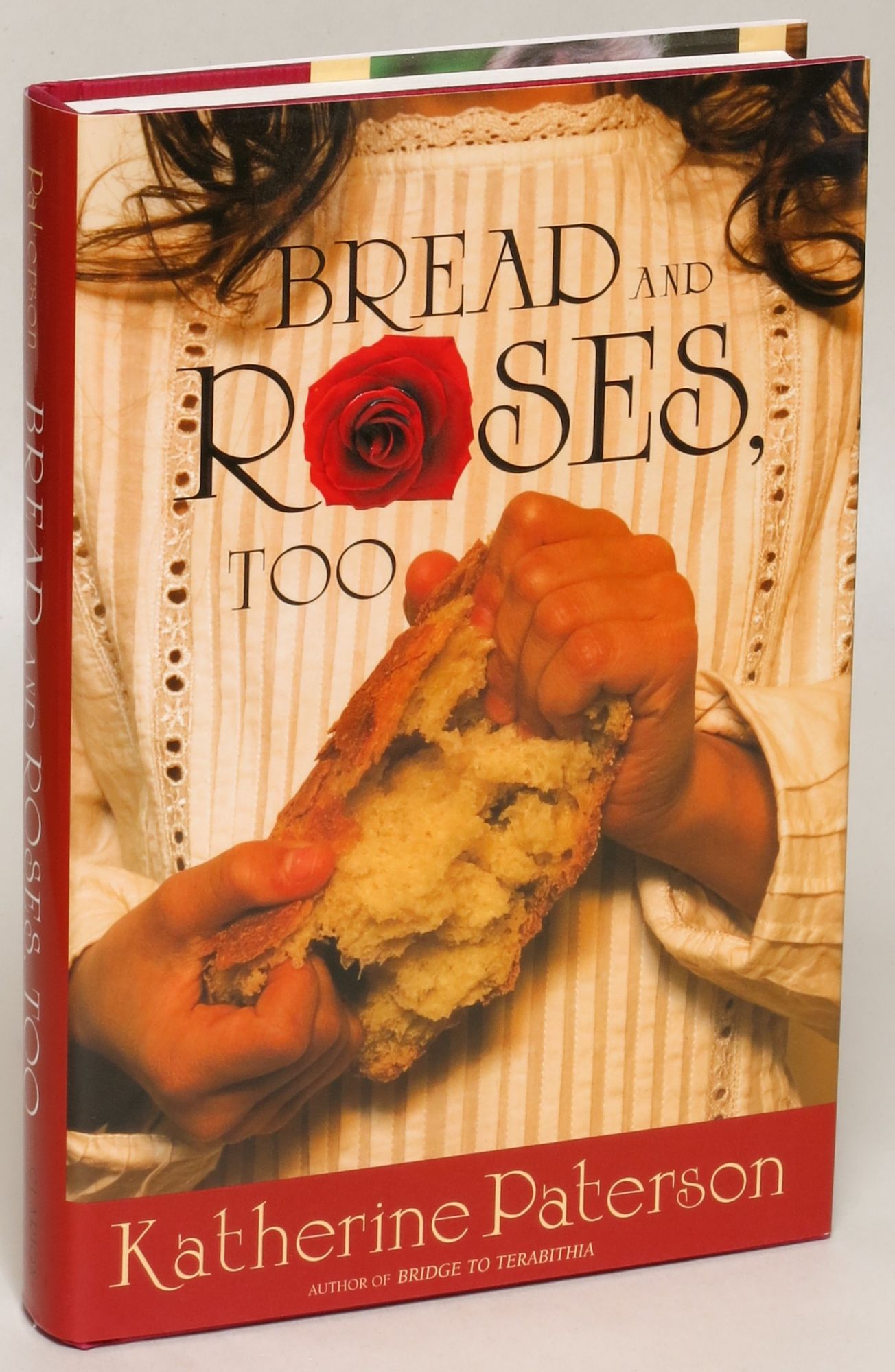 Bread and Roses, Too by Katherine Paterson Bread and Roses, Too by Katherine Paterson