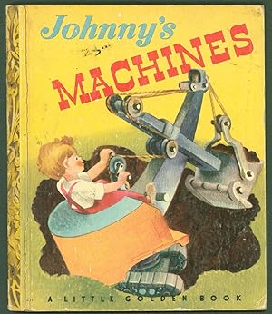 Johnny's Machines (A Little Golden Book #71)