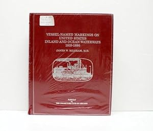 VESSEL-NAMED MARKINGS ON UNITED STATES INLAND AND OCEAN WATERWAYS 1810-1890 WITH VALUE GUIDE